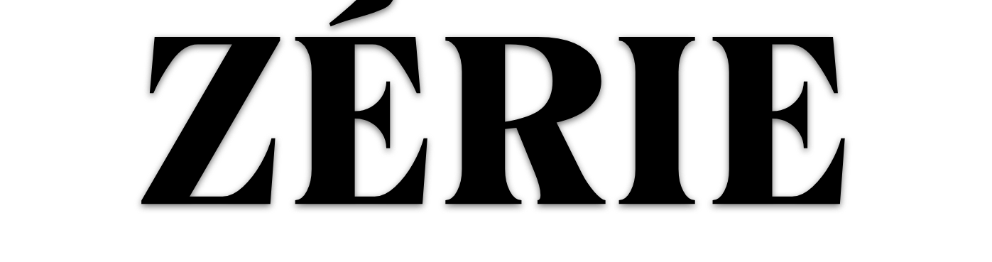 ZÉRIE 